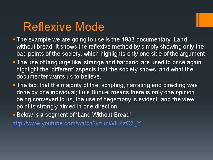 Reflexive Mode § The example we are going to use is the 1933 documentary