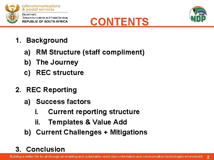 CONTENTS 1. Background a) b) c) RM Structure (staff compliment) The Journey REC structure