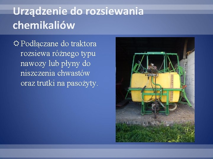 Urządzenie do rozsiewania chemikaliów Podłączane do traktora rozsiewa różnego typu nawozy lub płyny do