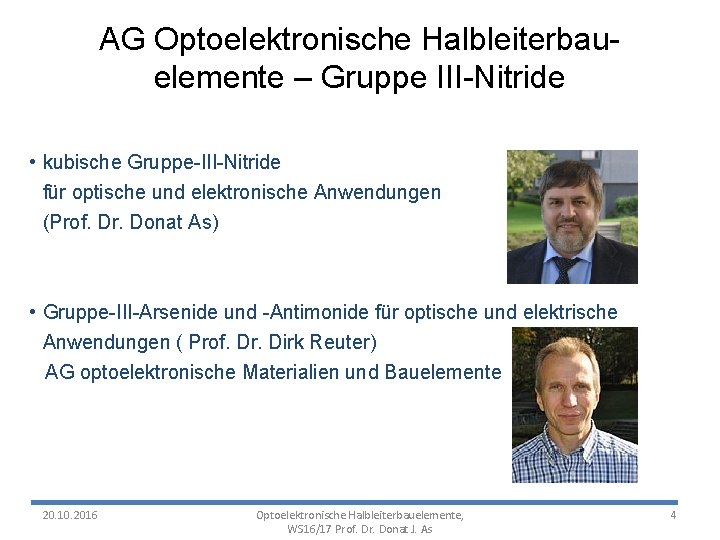 AG Optoelektronische Halbleiterbauelemente – Gruppe III-Nitride • kubische Gruppe-III-Nitride für optische und elektronische Anwendungen