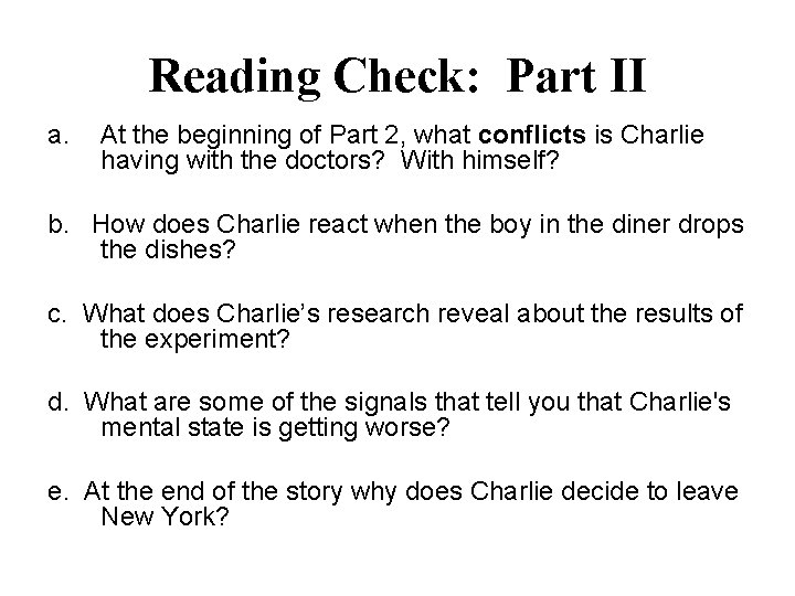 Reading Check: Part II a. At the beginning of Part 2, what conflicts is