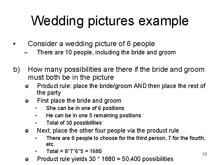 Wedding pictures example • Consider a wedding picture of 6 people – b) There