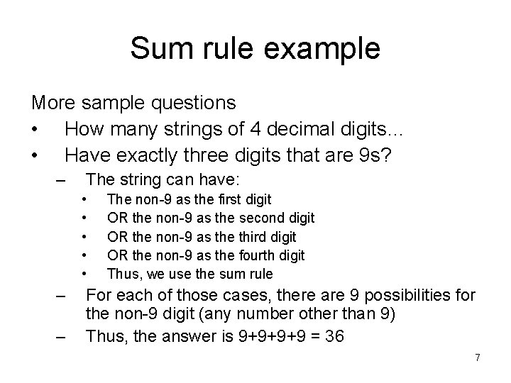 Sum rule example More sample questions • How many strings of 4 decimal digits…