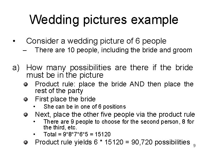 Wedding pictures example • Consider a wedding picture of 6 people – There are
