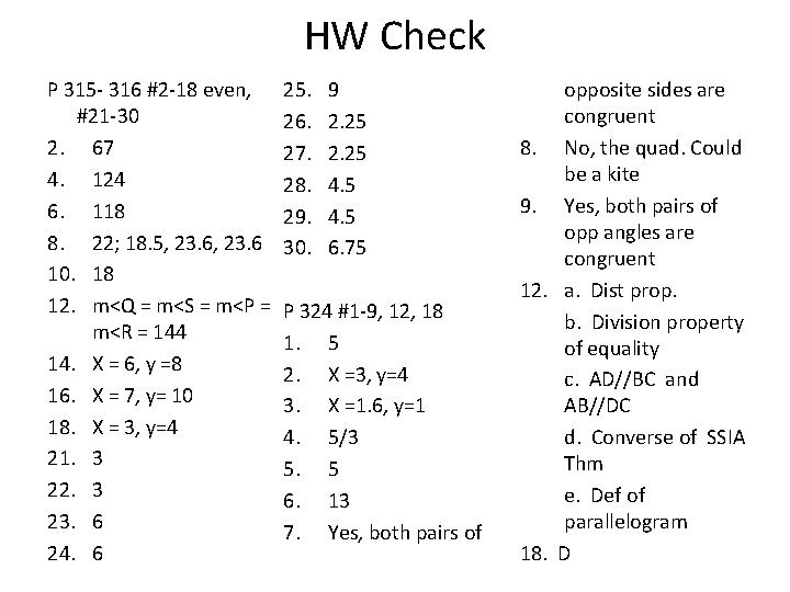 HW Check P 315 - 316 #2 -18 even, #21 -30 2. 67 4.