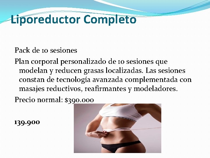 Liporeductor Completo Pack de 10 sesiones Plan corporal personalizado de 10 sesiones que modelan