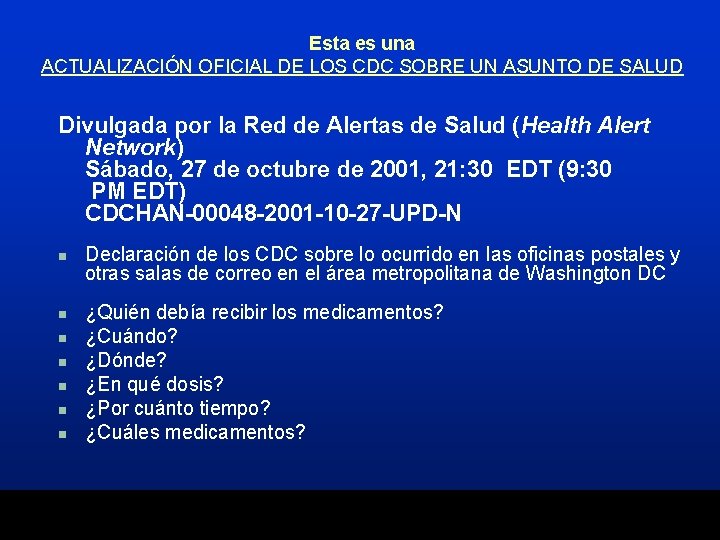 Esta es una ACTUALIZACIÓN OFICIAL DE LOS CDC SOBRE UN ASUNTO DE SALUD Divulgada