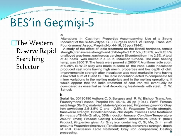 BES’in Geçmişi-5 �The Western Reserve Rapid Searching Selector 11 