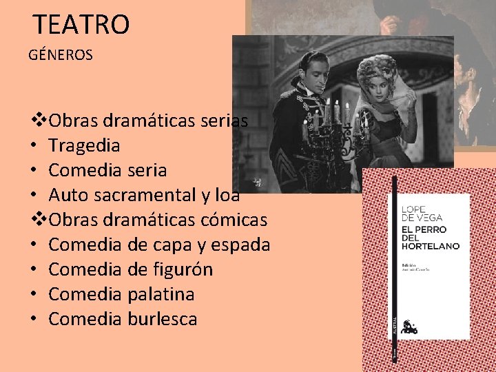 TEATRO GÉNEROS v. Obras dramáticas serias • Tragedia • Comedia seria • Auto sacramental