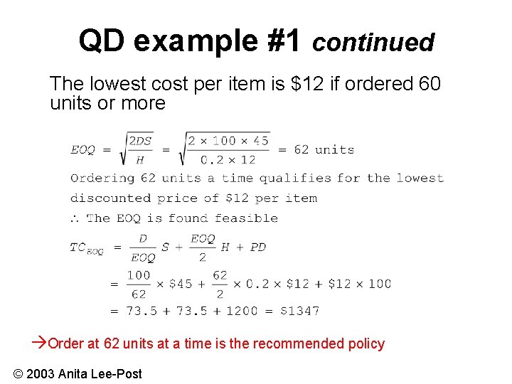 QD example #1 continued The lowest cost per item is $12 if ordered 60