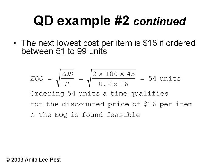 QD example #2 continued • The next lowest cost per item is $16 if