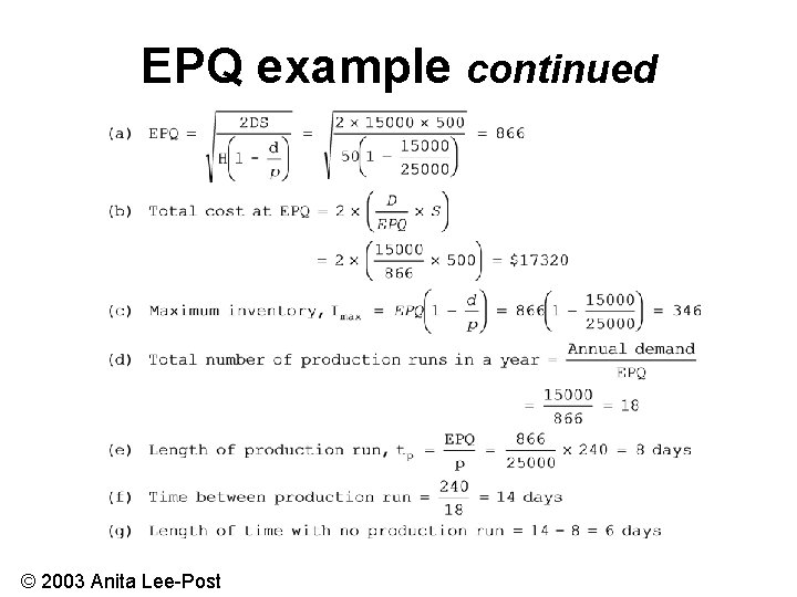 EPQ example continued © 2003 Anita Lee-Post 