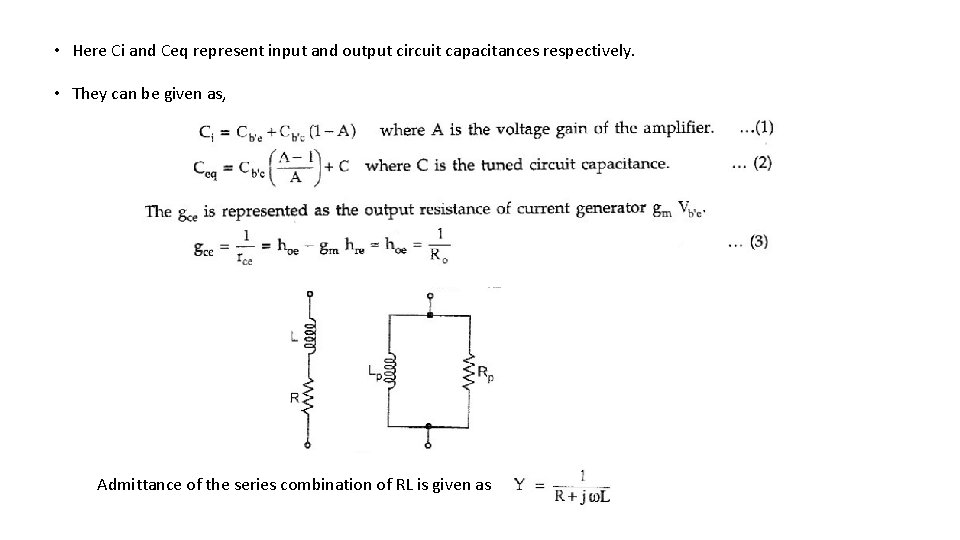  • Here Ci and Ceq represent input and output circuit capacitances respectively. •