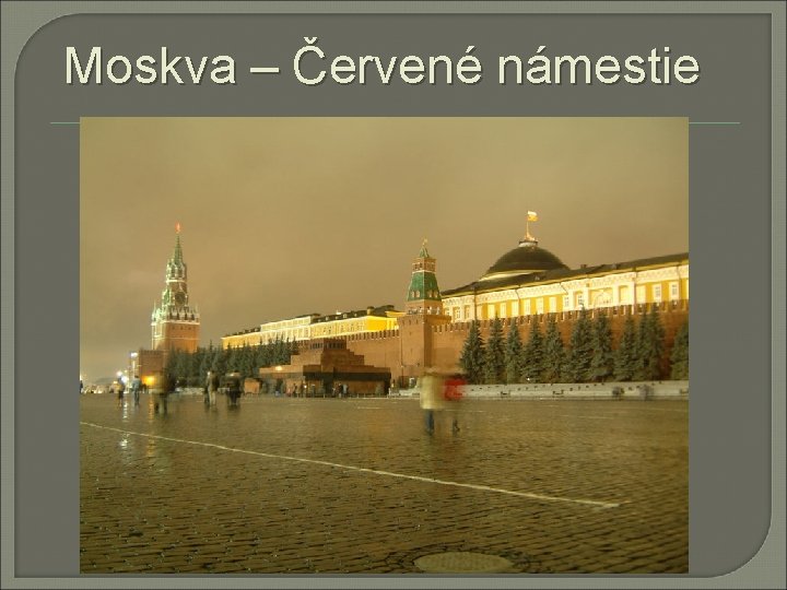 Moskva – Červené námestie 