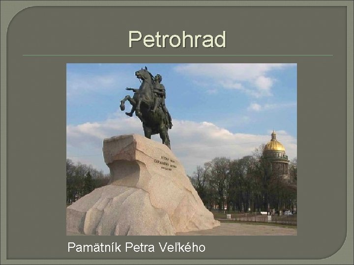 Petrohrad Pamätník Petra Veľkého 