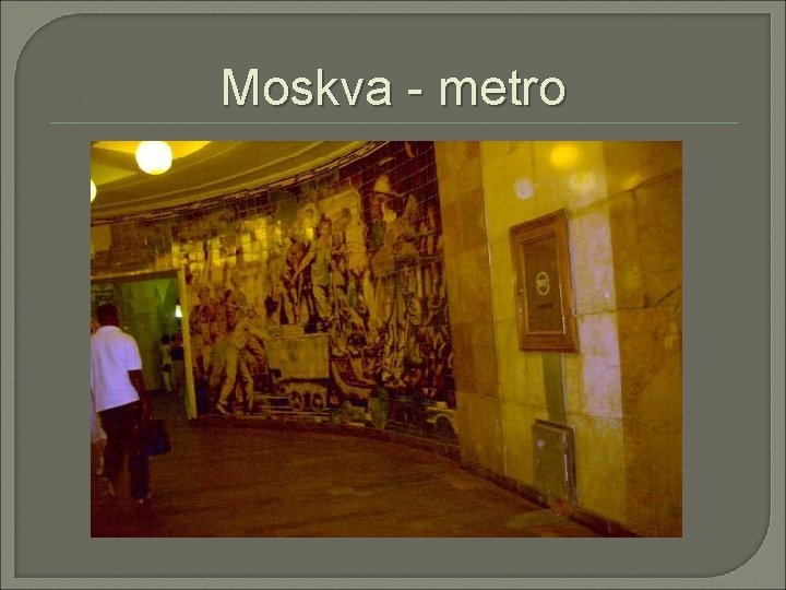 Moskva - metro 