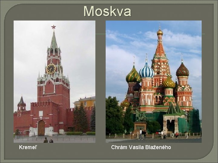 Moskva Kremeľ Chrám Vasila Blaženého 