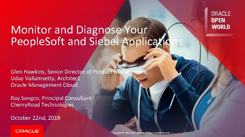 Monitor and Diagnose Your People. Soft and Siebel Applications Glen Hawkins, Senior Director of