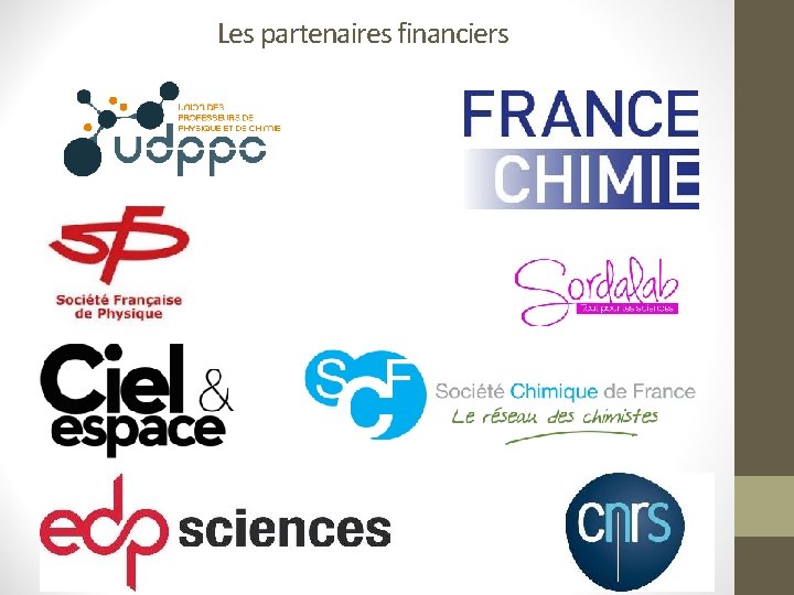 Les partenaires financiers Les partenaires financiers