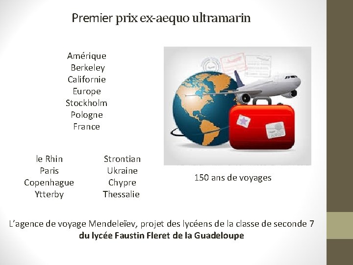 Premier prix ex-aequo ultramarin Amérique Berkeley Californie Europe Stockholm Pologne France le Rhin Paris Premier prix ex-aequo ultramarin Amérique Berkeley Californie Europe Stockholm Pologne France le Rhin Paris