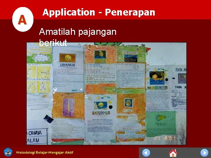 A Application - Penerapan Amatilah pajangan berikut 