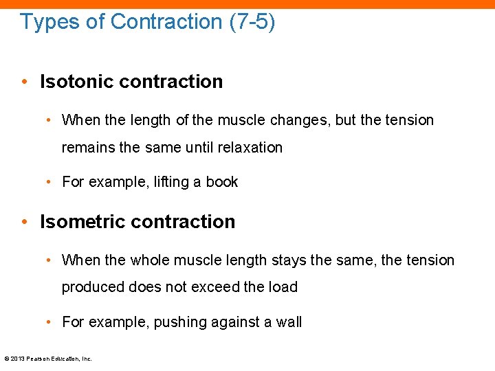 Types of Contraction (7 -5) • Isotonic contraction • When the length of the