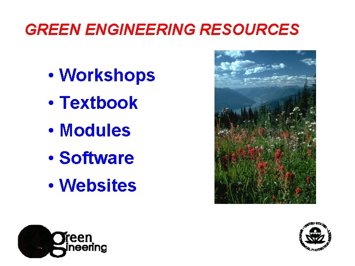 GREEN ENGINEERING RESOURCES • Workshops • Textbook • Modules • Software • Websites 