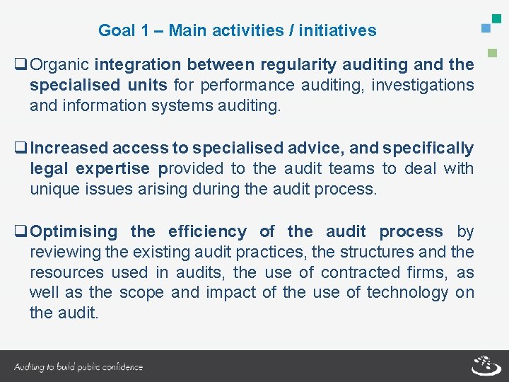 Goal 1 – Main activities / initiatives q. Organic integration between regularity auditing and