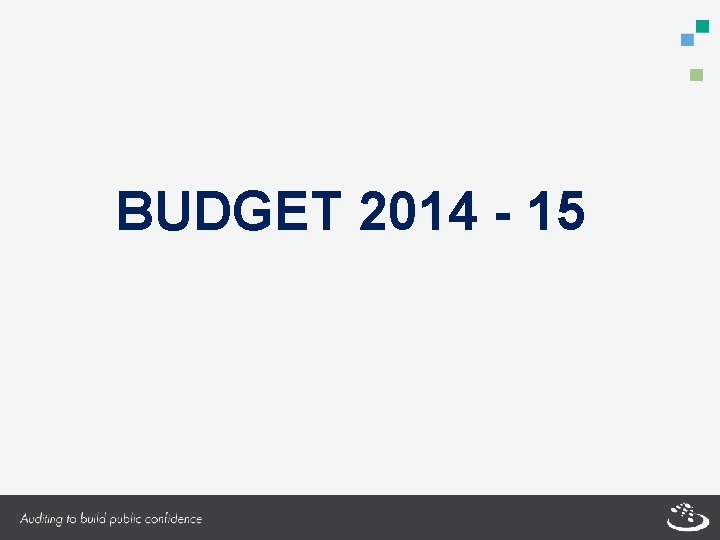 BUDGET 2014 - 15 