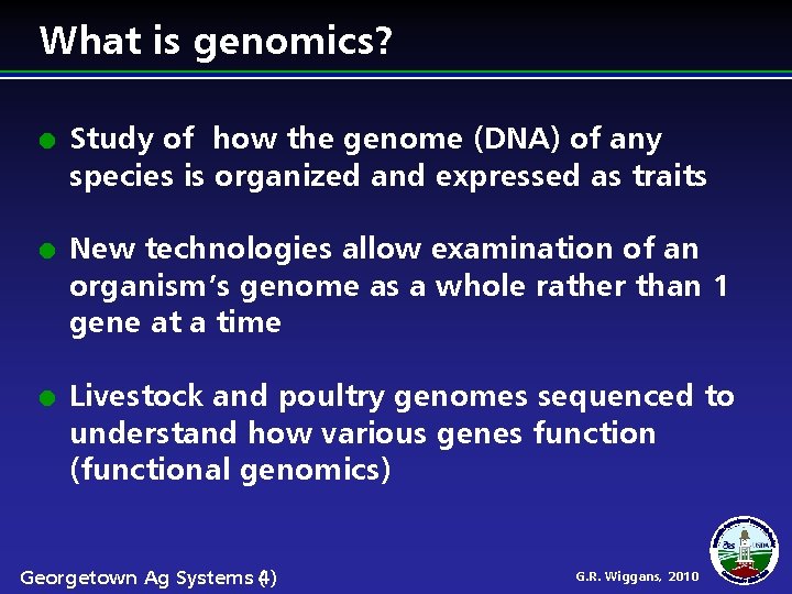 What is genomics? Study of how the genome (DNA) of any species is organized