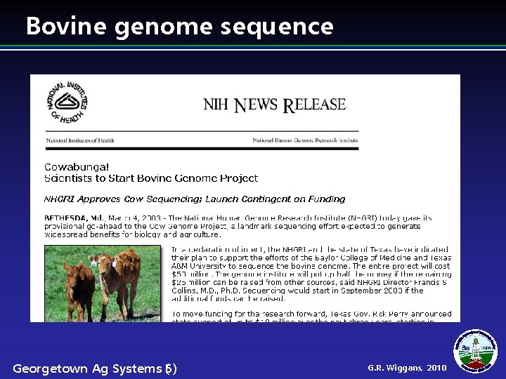 Bovine genome sequence Georgetown Ag Systems (5) G. R. Wiggans, 2010 