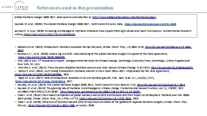 References used in this presentation Global Methane Budget 2000 -2017, data sources and data