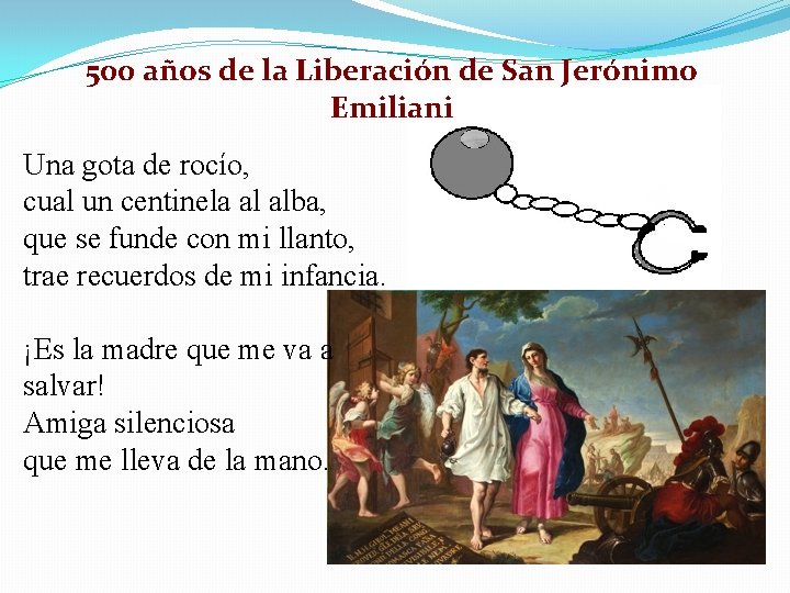 500 años de la Liberación de San Jerónimo Emiliani Una gota de rocío, cual