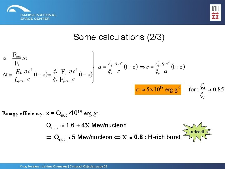 Some calculations (2/3) Energy efficiency: e = Qnuc x 1018 erg g-1 Qnuc 1.
