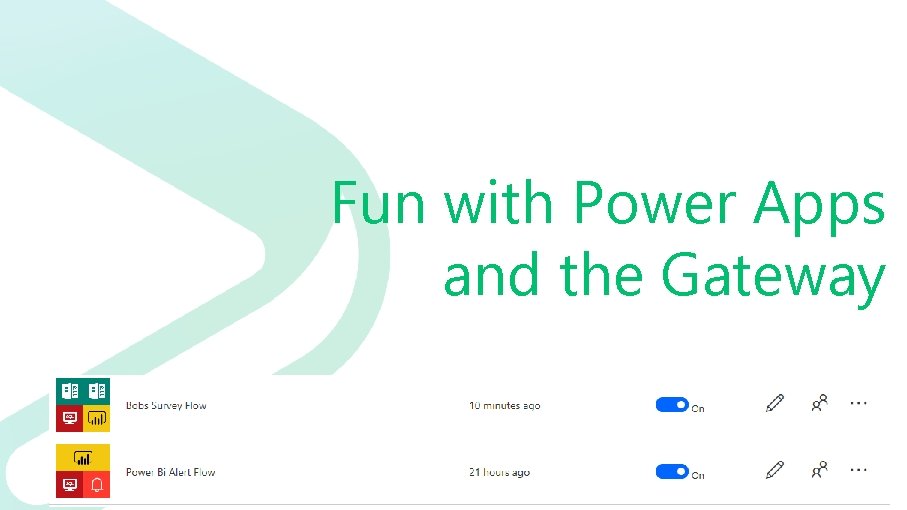 Fun with Power Apps and the Gateway 