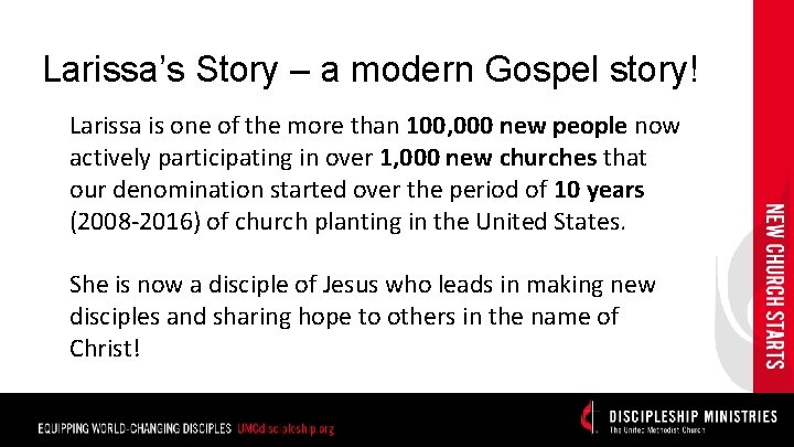 Larissa’s Story – a modern Gospel story! Larissa is one of the more than