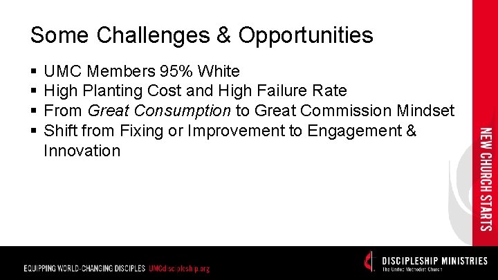 Some Challenges & Opportunities § § UMC Members 95% White High Planting Cost and