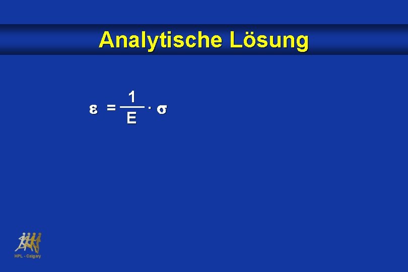 Analytische Lösung 1 = · E 