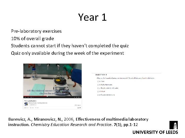 Year 1 Pre-laboratory exercises 10% of overall grade Students cannot start if they haven’t