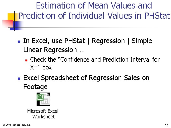 Estimation of Mean Values and Prediction of Individual Values in PHStat n In Excel,