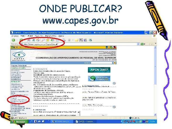 ONDE PUBLICAR? www. capes. gov. br 