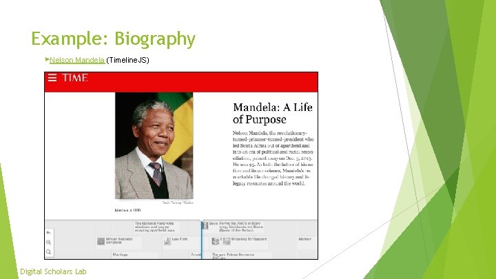 Example: Biography ▶Nelson Mandela (Timeline. JS) Digital Scholars Lab 