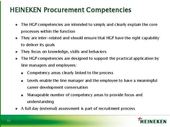 HEINEKEN Procurement Competencies ♦ The HGP competencies are intended to simply and clearly explain