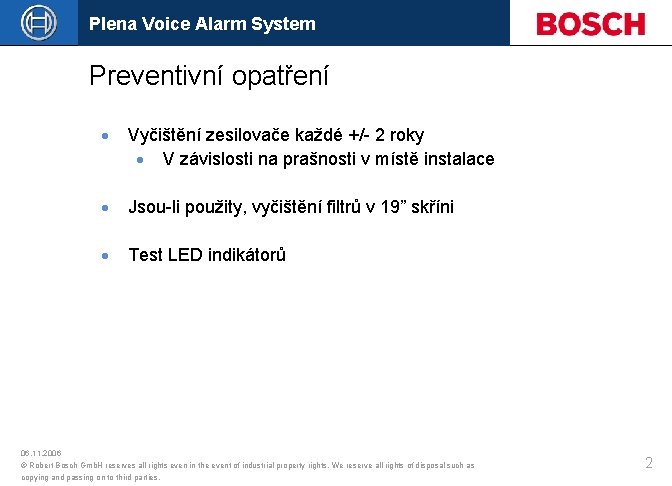 Plena Voice Alarm System Preventivní opatření · Vyčištění zesilovače každé +/- 2 roky ·