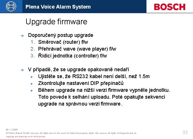 Plena Voice Alarm System Upgrade firmware è Doporučený postup upgrade 1. Směrovač (router) f/w