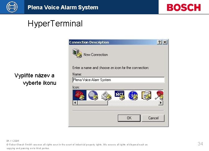 Plena Voice Alarm System Hyper. Terminal Vyplňte název a vyberte ikonu 06. 11. 2006
