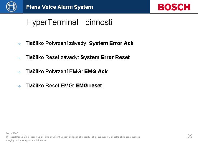 Plena Voice Alarm System Hyper. Terminal - činnosti è Tlačítko Potvrzení závady: System Error