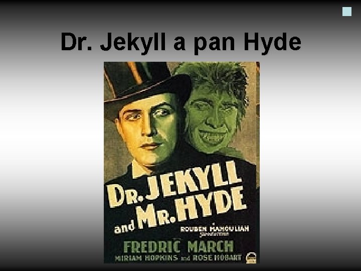 Dr. Jekyll a pan Hyde 