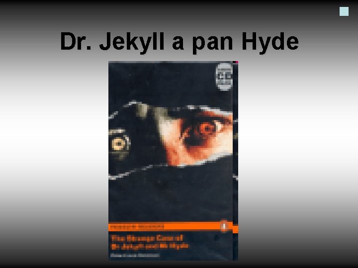 Dr. Jekyll a pan Hyde 