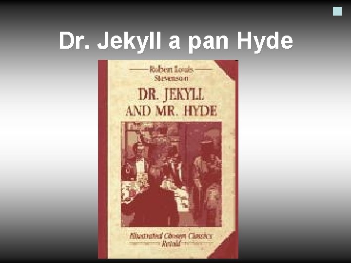 Dr. Jekyll a pan Hyde 